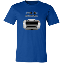 Load image into Gallery viewer, MALFUNCTIONING INK JET PRINTER T SHIRT