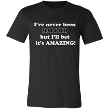 Load image into Gallery viewer, JOKE NEVER BEEN MARRIED T SHIRT