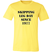 Load image into Gallery viewer, SKIPPING LEG DAY T SHIRT FUNNY parody SPOOF YEAR