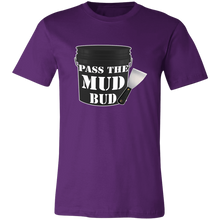 Load image into Gallery viewer, PASS THE MUD BUD DRYWALL T SHIRT