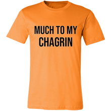 Load image into Gallery viewer, SLANG MUCH TO MY CHAGRIN T SHIRT funny old saying