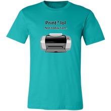 Load image into Gallery viewer, FUNNY INK JET PRINTER T SHIRT