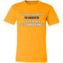 Load image into Gallery viewer, JOKE NEVER BEEN MARRIED T SHIRT