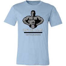 Load image into Gallery viewer, CAN'T GET D.O.M.S. ON YOUR DONG BODYBUILDER T SHIRT