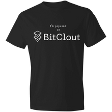 Load image into Gallery viewer, I'M POPULAR ON BITCLOUT T SHIRT