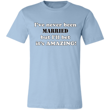 Load image into Gallery viewer, SARCASTIC NEVER BEEN MARRIED T SHIRT