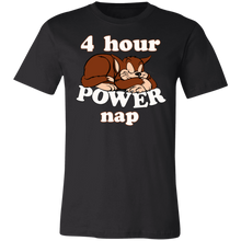 Load image into Gallery viewer, FOUR HOUR POWER CAT NAP T SHIRT BIRTHDAY GIFT