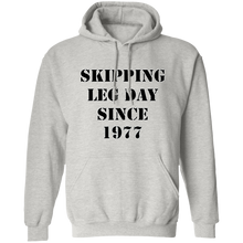 Load image into Gallery viewer, SKIPPING LEG DAY HOODIE FUNNY parody SPOOF YEAR sweatshirt