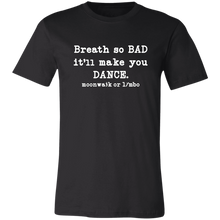 Load image into Gallery viewer, BAD BREATH T SHIRT