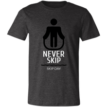 Load image into Gallery viewer, NEVER SKIP LEG DAY T SHIRT funny parody SPOOF LOGO