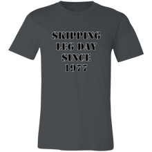 Load image into Gallery viewer, SKIPPING LEG DAY T SHIRT FUNNY parody SPOOF YEAR