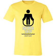 Load image into Gallery viewer, NEVER SKIP LEG DAY T SHIRT funny parody SPOOF LOGO