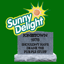 Load image into Gallery viewer, FUNNY SUNNY DELIGHT T SHIRT LOGO
