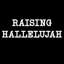 Load image into Gallery viewer, RAISING HALLELUJAH T SHIRT
