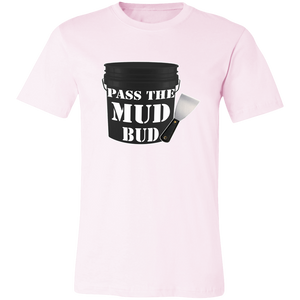 PASS THE MUD BUD DRYWALL T SHIRT