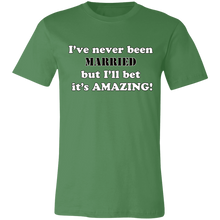 Load image into Gallery viewer, BACHELORETTE NEVER BEEN MARRIED T SHIRT
