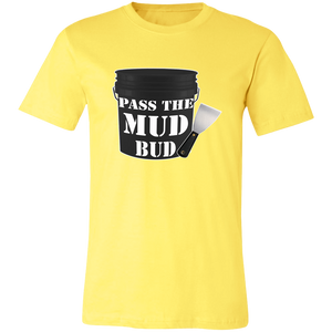 PASS THE MUD BUD DRYWALL T SHIRT