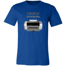 Load image into Gallery viewer, MALFUNCTIONING INK JET PRINTER T SHIRT
