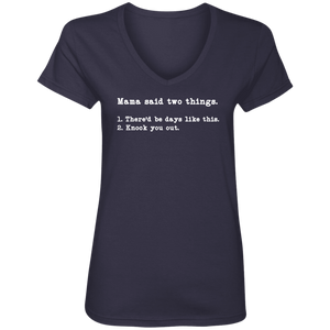 MAMA SAID TWO THINGS T SHIRT