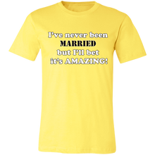 Load image into Gallery viewer, SARCASTIC NEVER BEEN MARRIED T SHIRT
