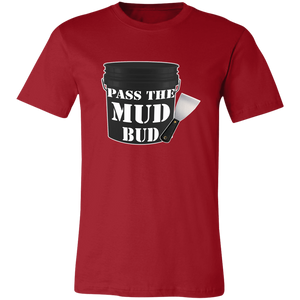 PASS THE MUD BUD DRYWALL T SHIRT