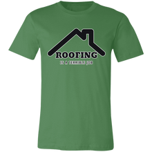 Load image into Gallery viewer, ROOFING IS TERRIBLE JOB T SHIRT
