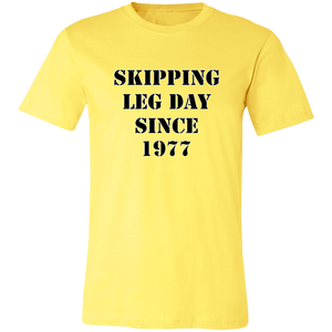 SKIPPING LEG DAY T SHIRT FUNNY parody SPOOF YEAR