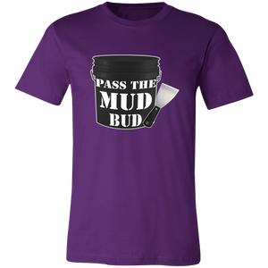 PASS THE MUD BUD DRYWALL T SHIRT