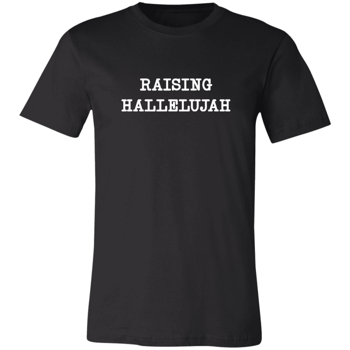 RAISING HALLELUJAH T SHIRT