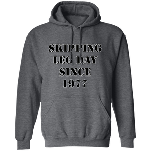 SKIPPING LEG DAY hoodie FUNNY parody SPOOF YEAR sweatshirt