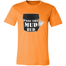 Load image into Gallery viewer, PASS THE MUD BUD DRYWALL T SHIRT
