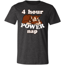 Load image into Gallery viewer, FOUR HOUR POWER CAT NAP T SHIRT GIFT
