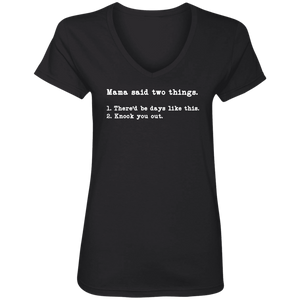 MAMA SAID TWO THINGS T SHIRT