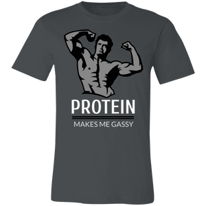 PROTEIN MAKES ME GASSY T SHIRT