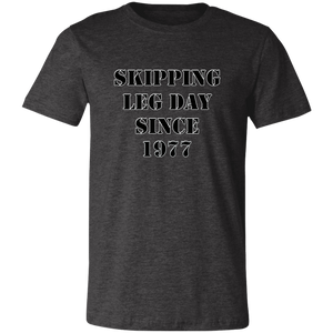 SKIPPING LEG DAY T SHIRT FUNNY parody SPOOF YEAR