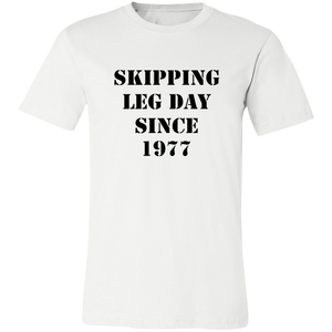 SKIPPING LEG DAY T SHIRT FUNNY parody SPOOF YEAR