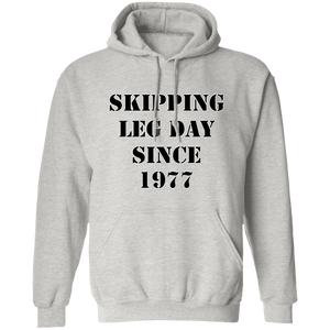 SKIPPING LEG DAY HOODIE FUNNY parody SPOOF YEAR sweatshirt