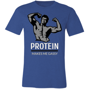 PROTEIN MAKES ME GASSY T SHIRT