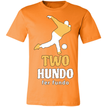 Load image into Gallery viewer, TWO HUNDO FER FUNDO T SHIRT
