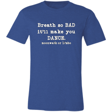 Load image into Gallery viewer, BAD BREATH T SHIRT
