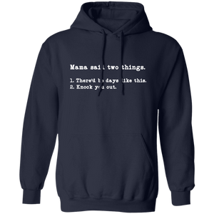 MAMA SAID TWO THINGS T SHIRT