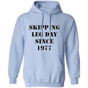 SKIPPING LEG DAY HOODIE FUNNY parody SPOOF YEAR sweatshirt