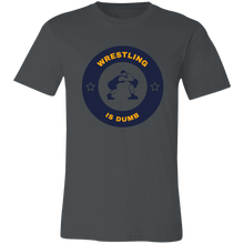 Load image into Gallery viewer, GAG WRESTLING IS DUMB T SHIRT
