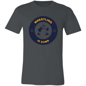 GAG WRESTLING IS DUMB T SHIRT