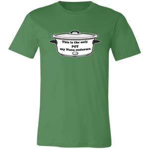 CROCK POT NANA WEED T SHIRT